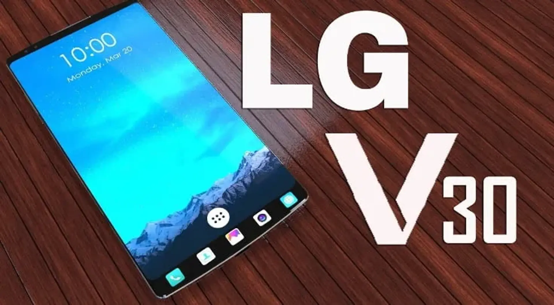 LG V30 با صفحه نمایش OLED و لبه های منحنی به بازار می آید