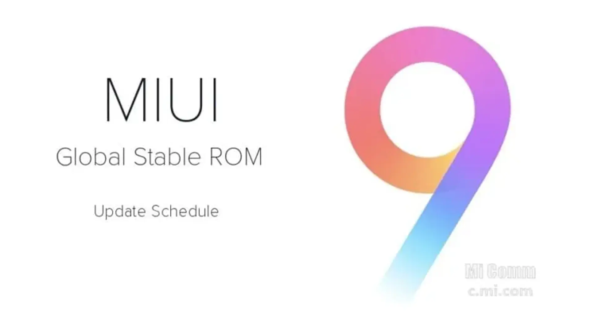 فهرست گوشی های شیائومی که بروز رسانی رابط کاربری MIUI9 را دریافت کرده اند.