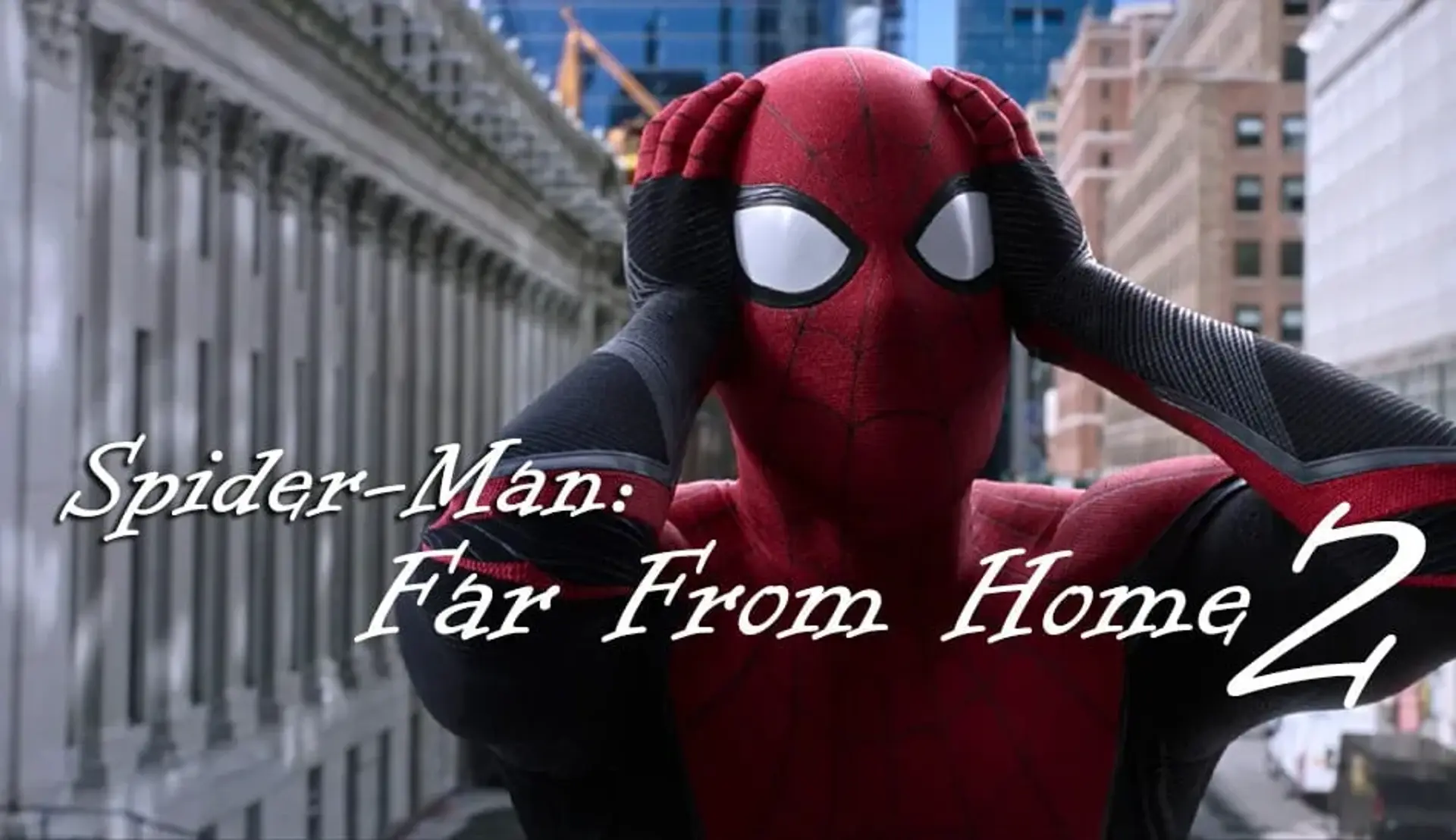 اکران قسمت دوم فیلم Spider-Man: Far From Home به تعویق افتاد!
