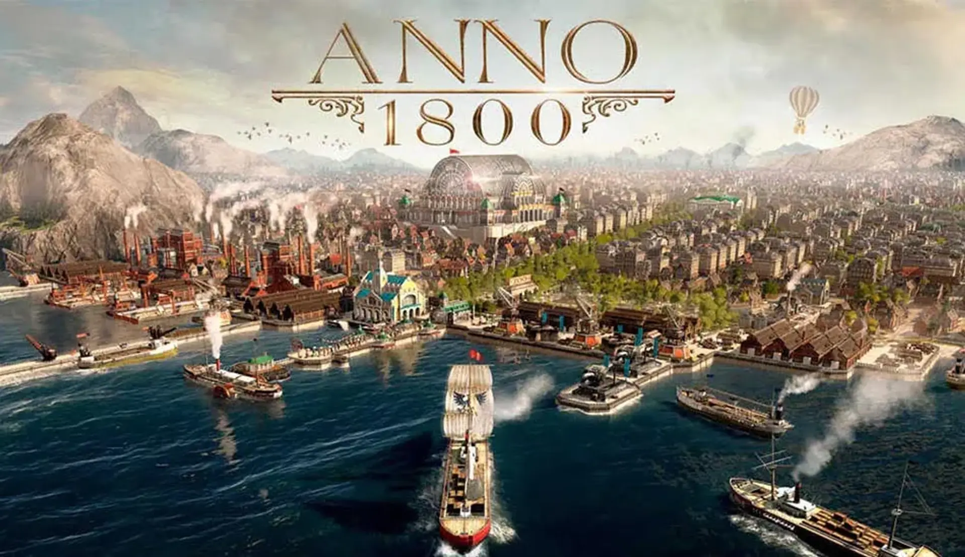 معرفی بازی Anno 1800 ؛ تریلر، گیم پلی و نمرات منتقدین