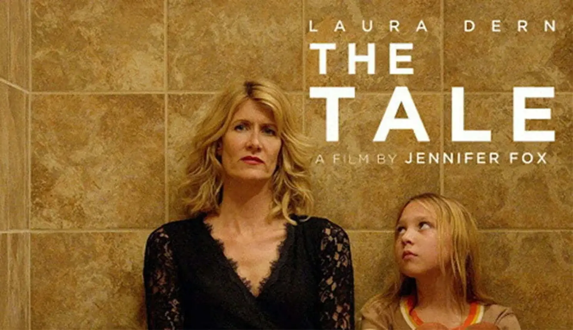 دانلود فیلم The Tale با زیرنویس فارسی + نقد، تریلر، داستان و بازیگران