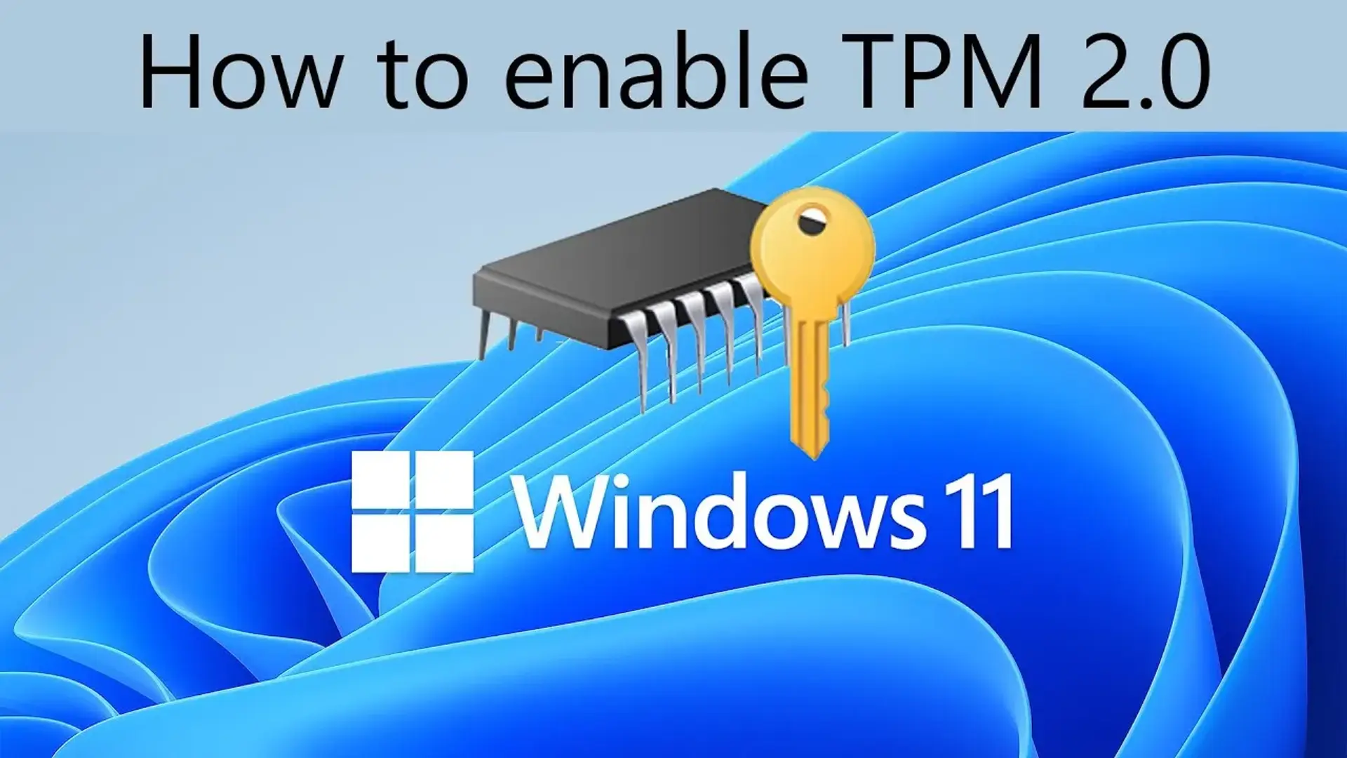 خطای TPM 2.0 در ویندوز 11 | آموزش فعال کردن تی پی ام برای نصب ویندوز 11