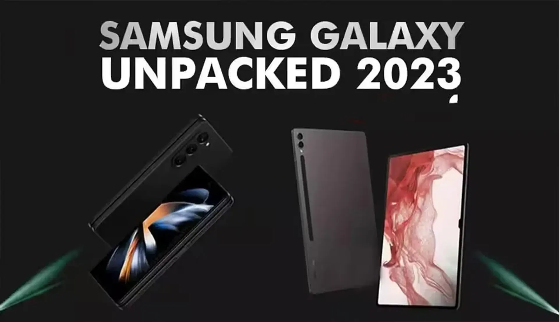 دومین رویداد Unpacked 2023 و هر آنچه که لازم است بدانید