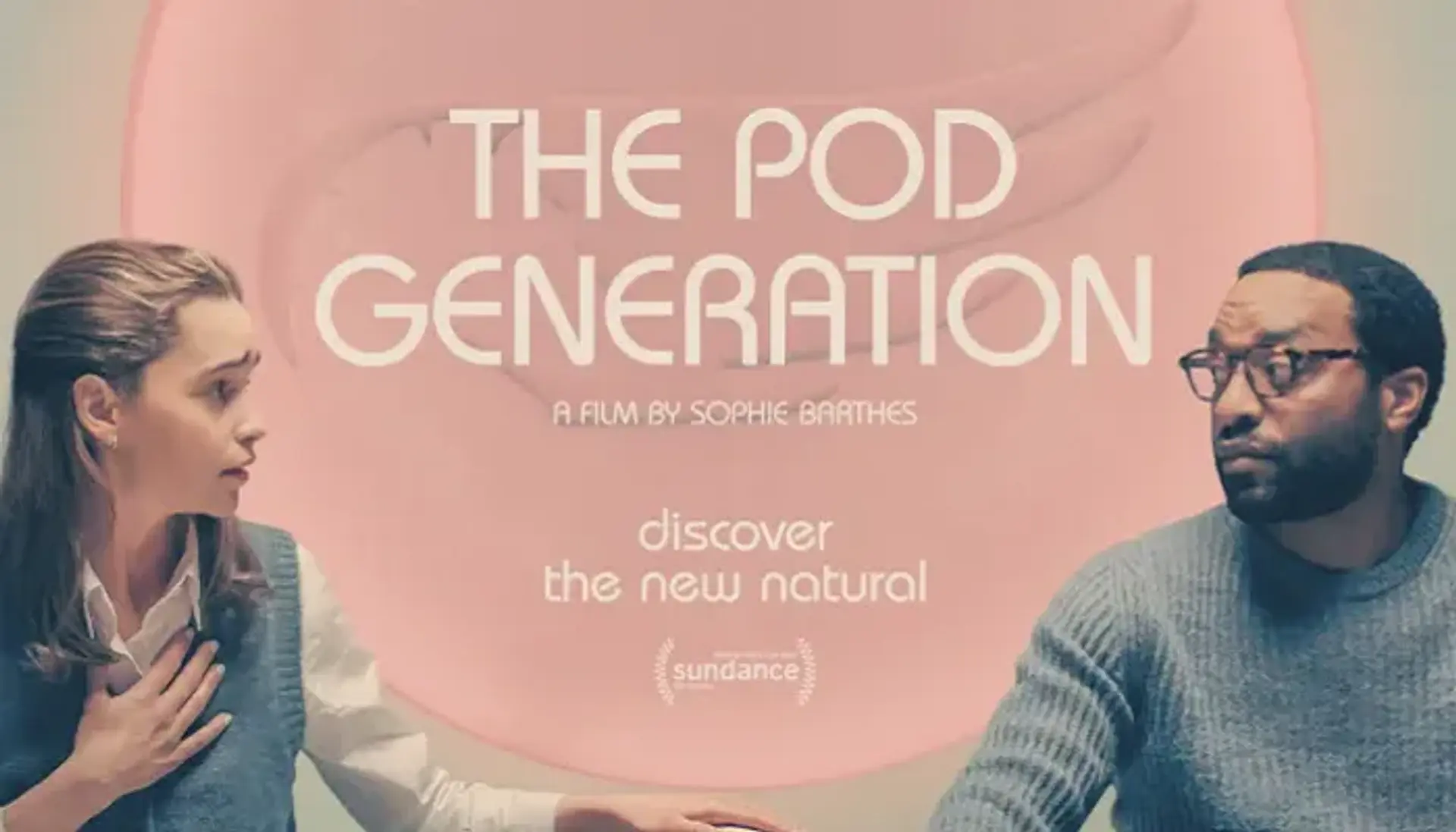 معرفی فیلم نسل پاد (The Pod Generation) ؛ داستان، بازیگران و نمرات