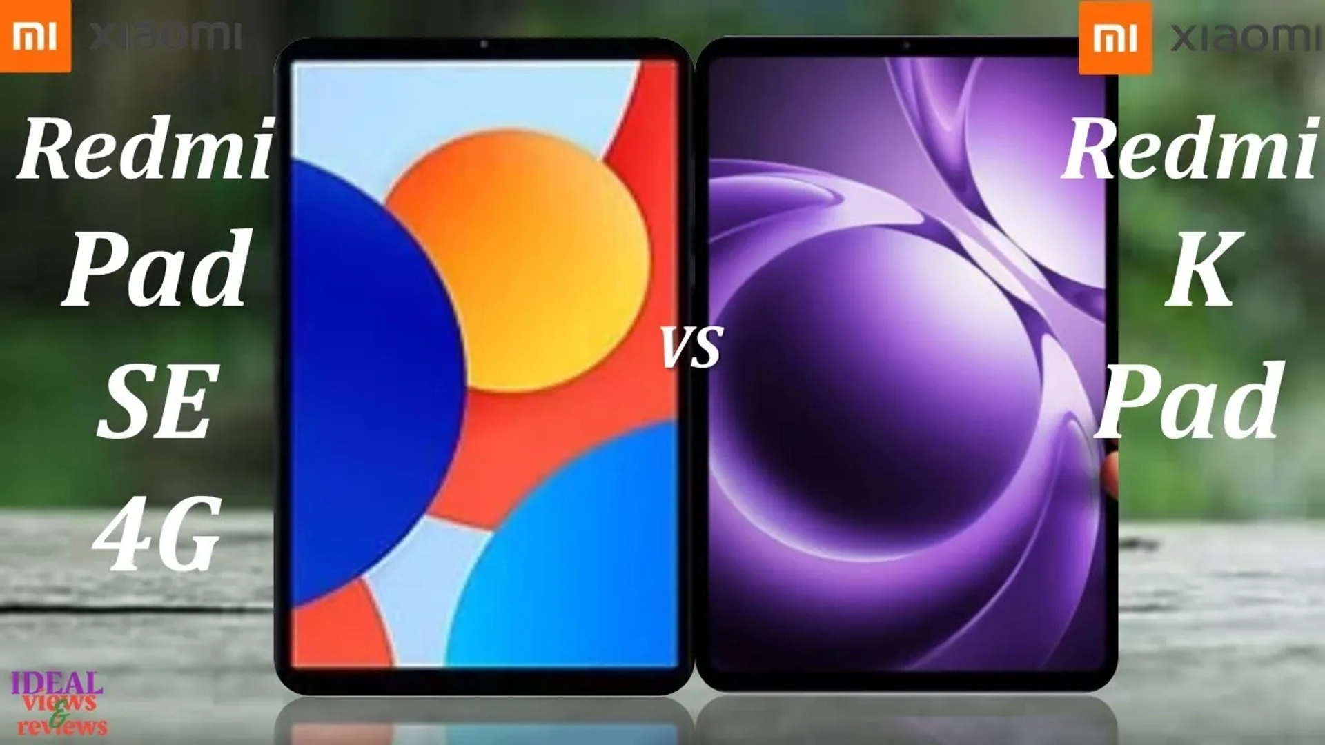 نبرد تبلت‌های اقتصادی و گیمینگ! Redmi Pad SE 4G در مقابل K Pad 5G