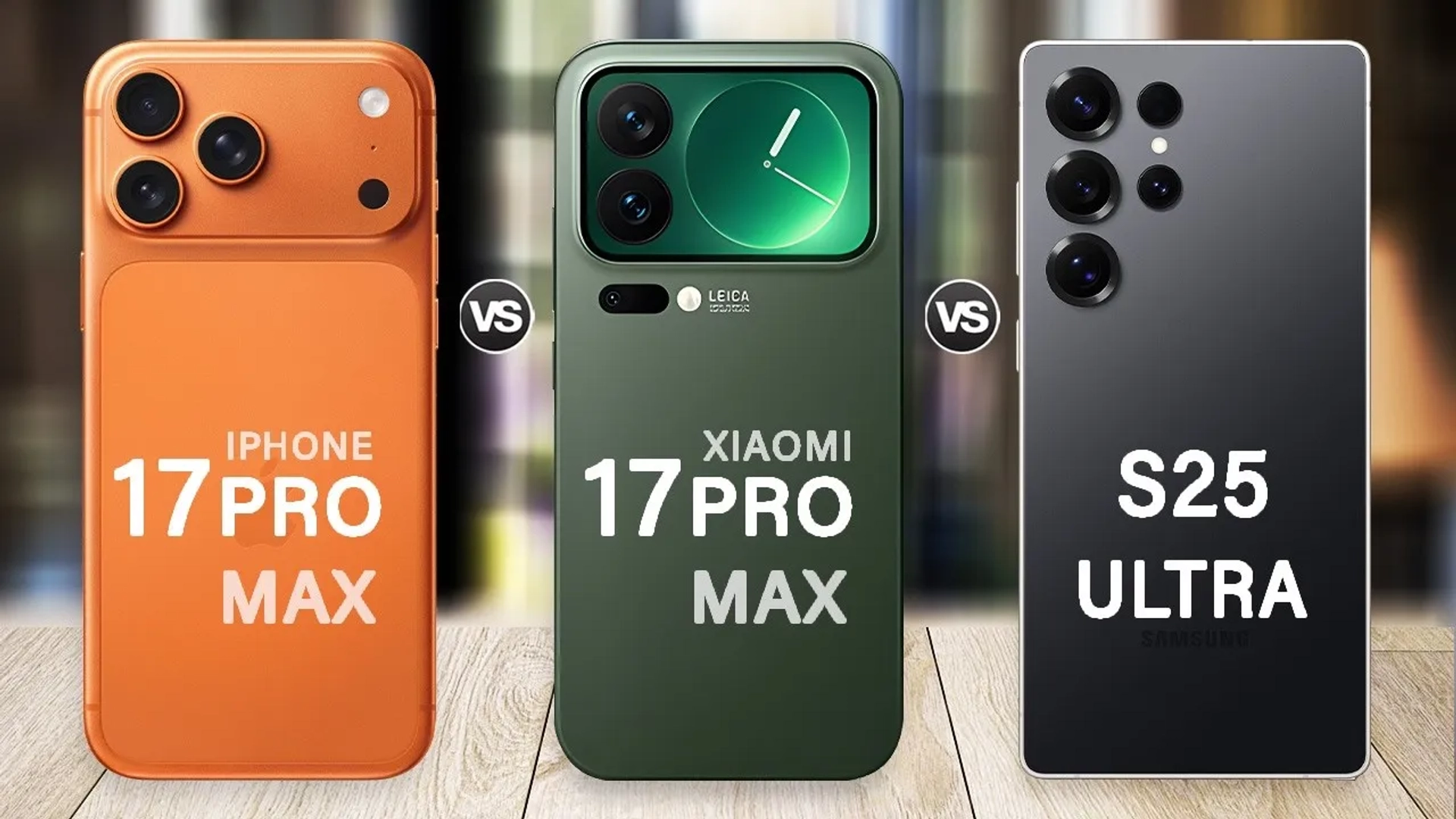 راهنمای خرید پرچمداران نهایی: Xiaomi 17 Pro Max، iPhone 17 Pro Max و Galaxy S25 Ultra