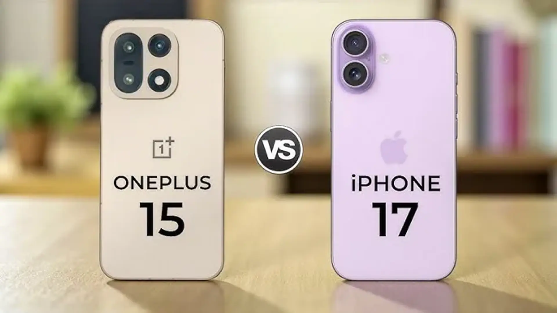 نبرد سرسخت‌ها! آیفون ۱۷ در برابر وان‌پلاس ۱۵ – جدالی تا آخرین فریم!
