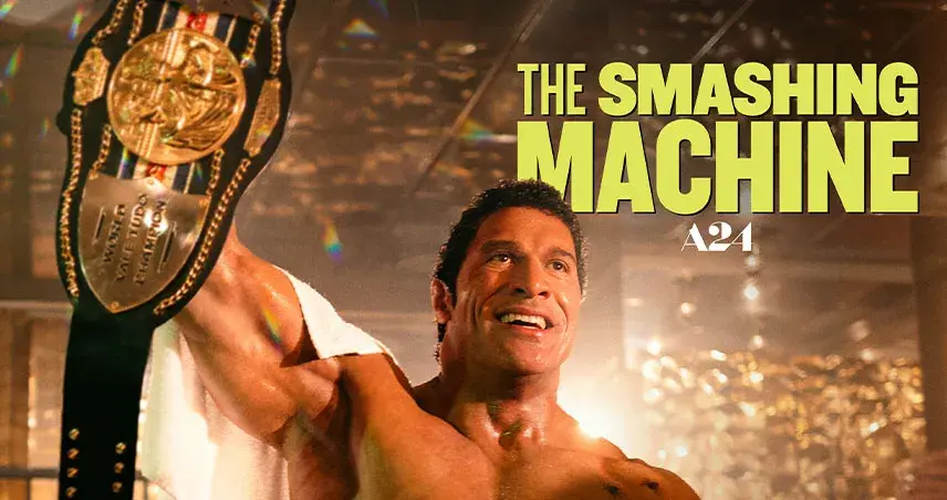 معرفی فیلم ماشن کوبنده (The Smashing Machine) 