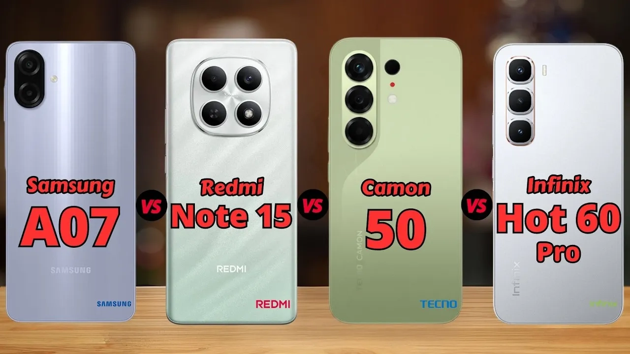 مقایسه‌ی کامل گوشی‌های سامسونگ A07، ردمی نوت 15، تکنو کامون 50 و اینفینیکس هات 60 پرو