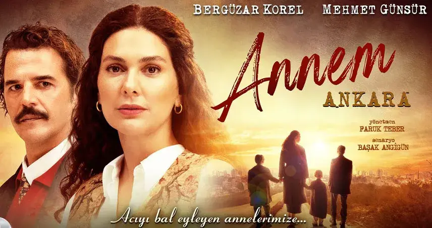 معرفی سریال ترکی مادرم آنکارا (Annem Ankara)؛ داستان، بازیگران و نقد سریال