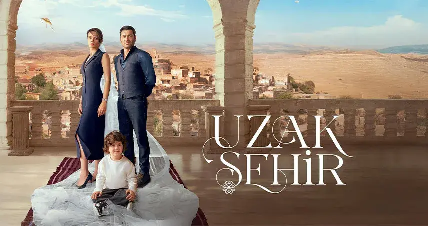 سریال شهر دور (Uzak Şehir 2024)؛ درامی پرتنش از دل ماردین