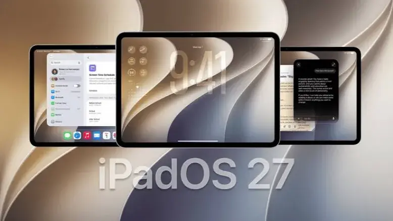 انتشار رسمی iPadOS 27 با تحول سیری و هوش مصنوعی پیشرفته