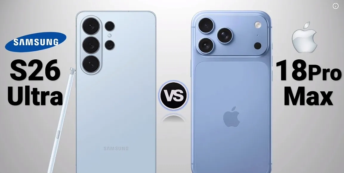 نبرد پرچم دارها | مقایسه جامع آیفون ۱۸ پرو مکس iPhone 18 Pro Max و سامسونگ گلکسی اس ۲۶ اولترا Samsung Galaxy S26 Ultra