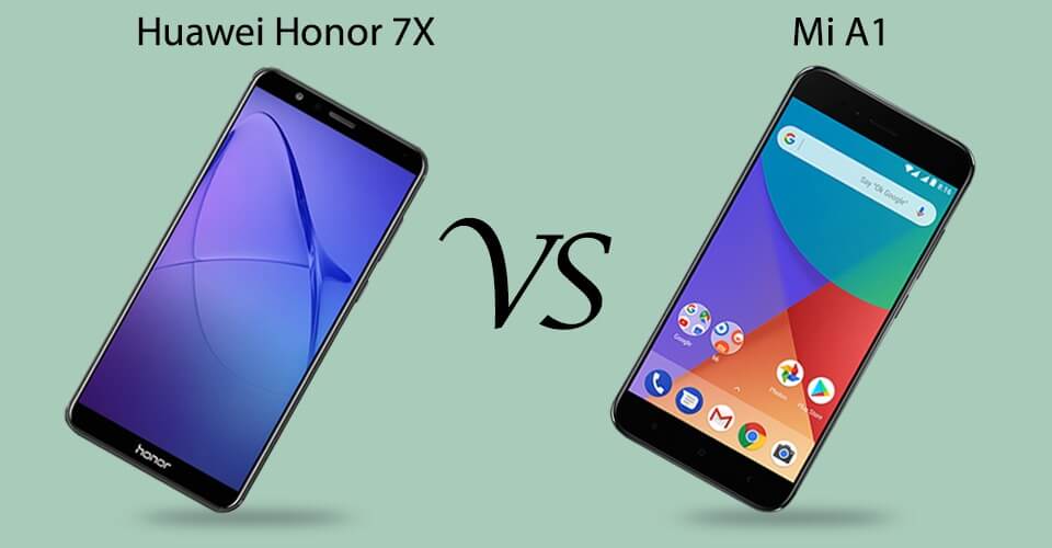 مقایسه Honor 7X و Mi A1