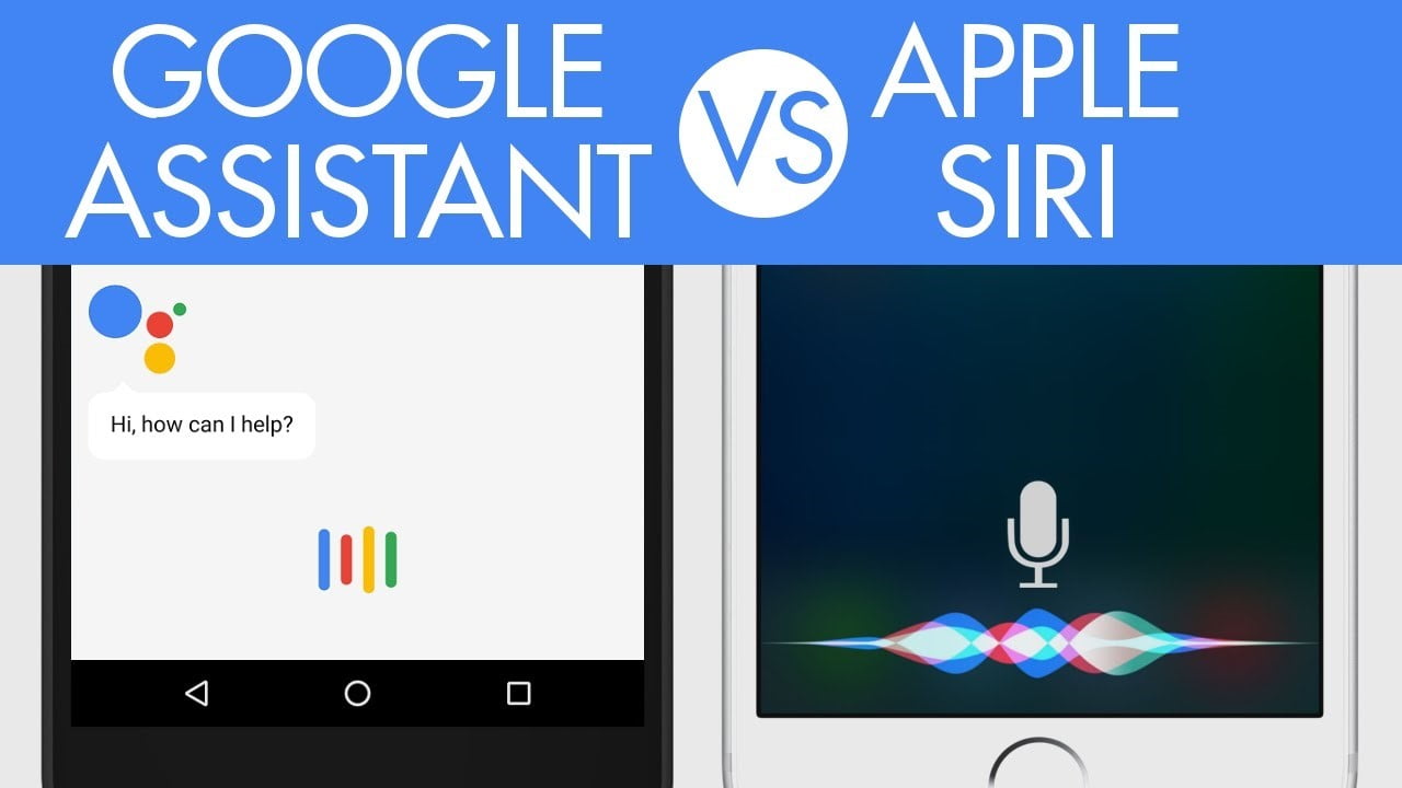 siri / google assistant