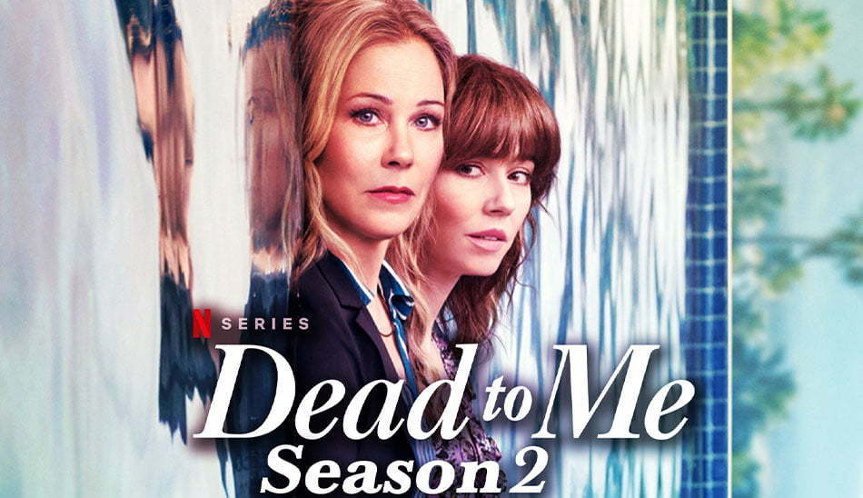 Dead to Me / بهترین سریال های نتفلیکس 2020