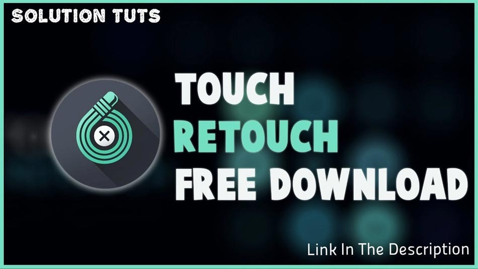 touchretouch-app/ تغییر پس زمینه عکس اندروید