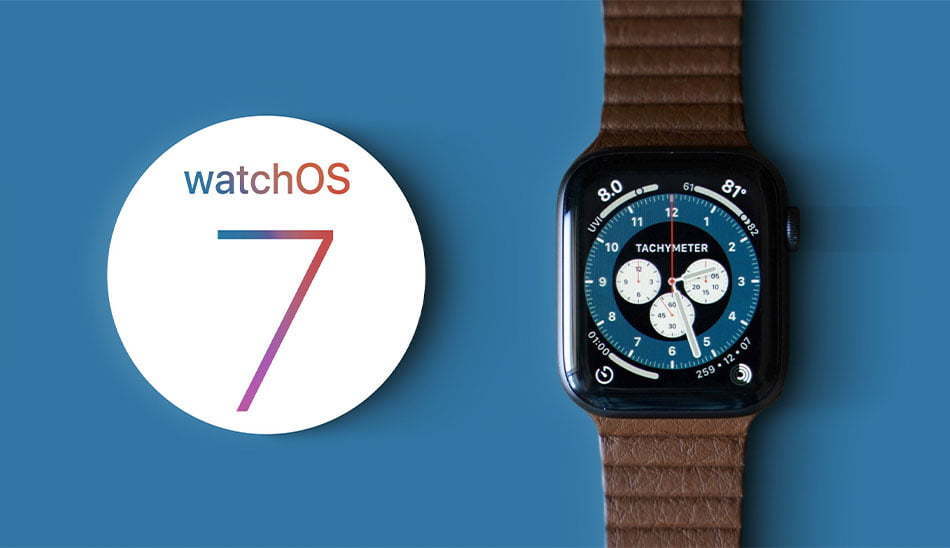 واچ او اس 7 اپل / Apple watchOS 7