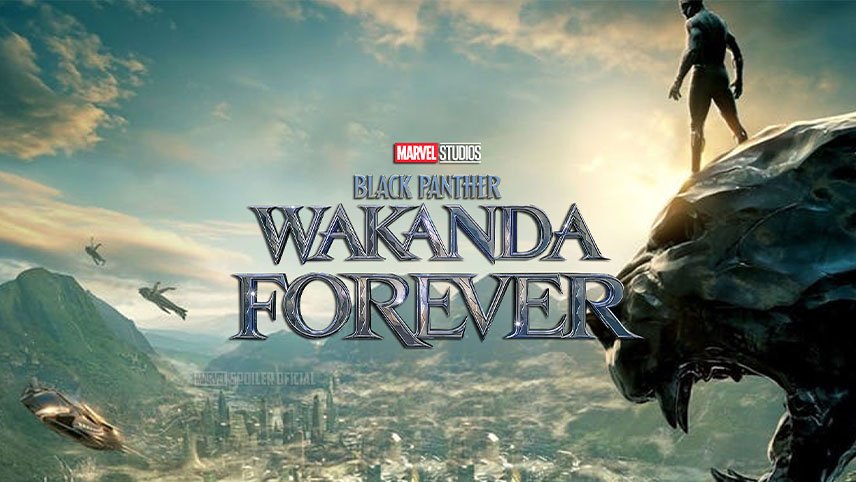 Black Panther Wakanda Forever / فیلم های جدید مارول اکران شده سال 2022 / فیلم های سینمایی مارول 2022